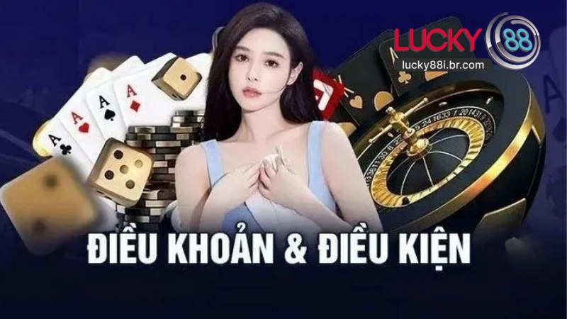 Điều Khoản Và Điều Kiện LUCKY88 