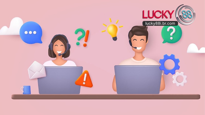 Chăm Sóc Khách Hàng Lucky88 